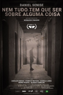 Daniel Senise - Nem Tudo Tem que Ser sobre Alguma Coisa Trailer