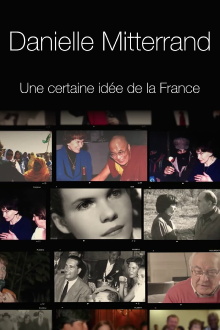 Danielle Mitterrand, une certaine idée de la France Trailer