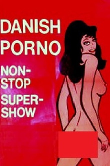 Danish Porno: Non-Stop Super-Show Trailer