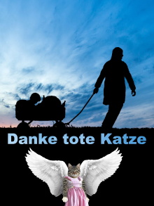 Danke tote Katze Trailer