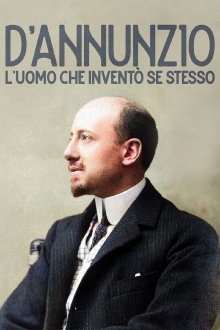 D'Annunzio: l'uomo che inventò se stesso Trailer