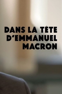 Dans la tête d'Emmanuel Macron Trailer