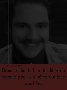 Dans le Film, le Film des Films au Cinema Pour le Cinema qui Joue des Films Trailer