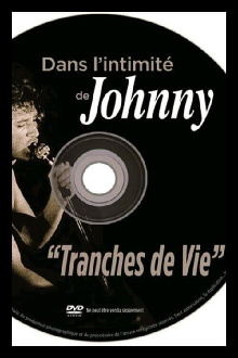 Dans l'intimité de Johnny : Tranches de vie Trailer