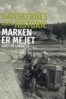 Danskernes egen historie - Marken er mejet Trailer