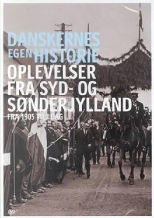 Danskernes egen historie - Oplevelser fra Syd- og Sønderjylland Trailer