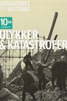 Danskernes egen historie - Ulykker & katastrofer Trailer