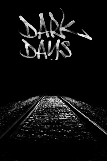 Dark Days Trailer