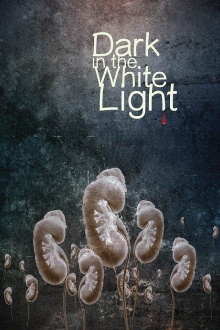Dark in the White Light Trailer