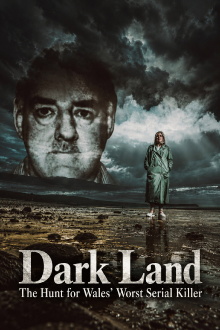 Dark Land: The Hunt for Wales' Worst Serial Killer Trailer