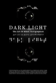 Dark Light: The Art of Blind Photographers Trailer