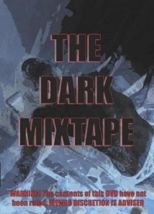 Dark Mixtape Trailer
