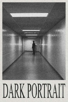 Dark Portrait Trailer