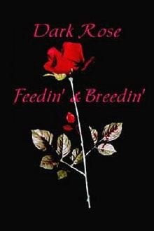 Dark Rose: Feedin' & Breedin' Trailer