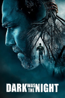 Dark Was the Night Trailer
