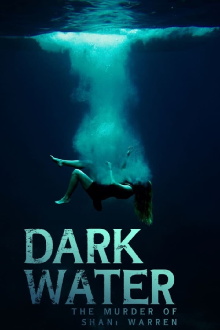 Dark Water: The Murder of Shani Warren Trailer