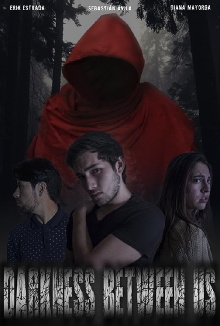 Darkness Between Us Trailer