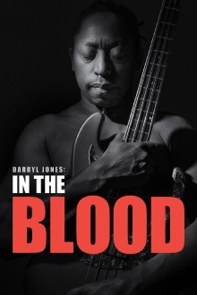 Darryl Jones - In the Blood Trailer