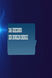Das Geheimnis der dunklen Energie Trailer