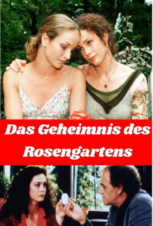 Das Geheimnis des Rosengartens Trailer