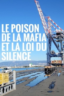 Das Gift der Mafia: Und das europäische Gesetz des Schweigens Trailer