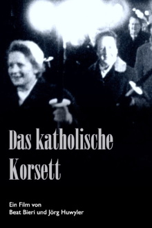 Das katholische Korsett – oder der mühevolle Weg zum Frauenstimmrecht Trailer