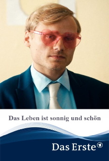 Das Leben ist sonnig und schön Trailer
