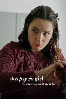 Das Psycho-Girl – Du wirst sie nicht mehr los Trailer