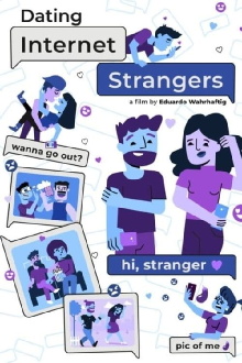 Dating Internet Strangers Trailer