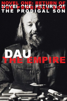 DAU. The Empire. Novel One: Return Of The Prodigal Son Trailer