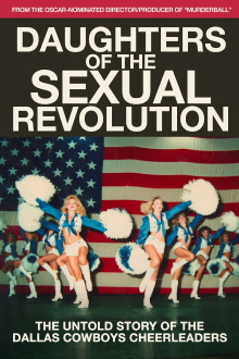 Daughters of the Sexual Revolution: The Untold Story of the Dallas Cowboys Cheerleaders Trailer