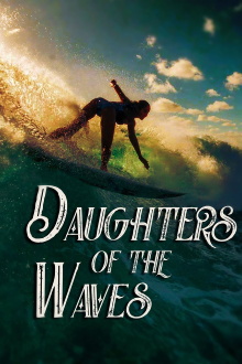 Daughters of the Waves Trailer