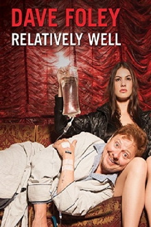 Dave Foley: Relatively Well Trailer