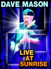 Dave Mason: Live at Sunrise Trailer