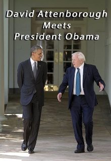 David Attenborough Meets President Obama Trailer