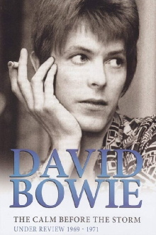 David Bowie - The Calm Before The Storm: Under Review 1969 - 1971 Trailer