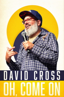 David Cross: Oh Come On Trailer