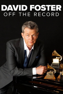 David Foster: Off the Record Trailer