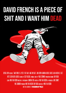 David French Is a Piece of Shit and I Want Him Dead Trailer