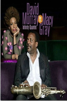 David Murray Infinity Quartet & Macy Gray - Jazz TM Festival Trailer