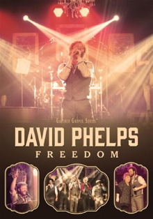 David Phelps: Freedom Trailer
