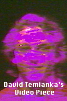 David Temianka's Video Piece Trailer