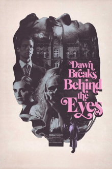 Dawn Breaks Behind the Eyes Trailer