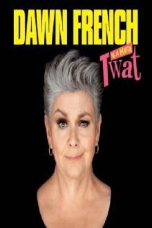 Dawn French Is a Huge Twat Trailer