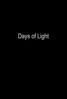 Days of Light Trailer