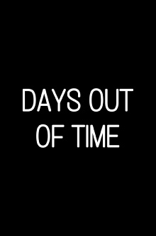 Days Out of Time Trailer