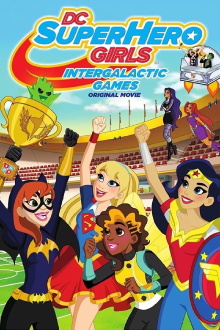 DC Super Hero Girls: Intergalactic Games Trailer