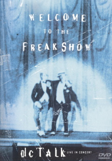 dc Talk: Welcome to the Freak Show Trailer