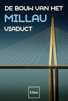 De Bouw van het Millau Viaduct Trailer