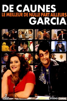 De Caunes-Garcia - Le meilleur de nulle part ailleurs Trailer